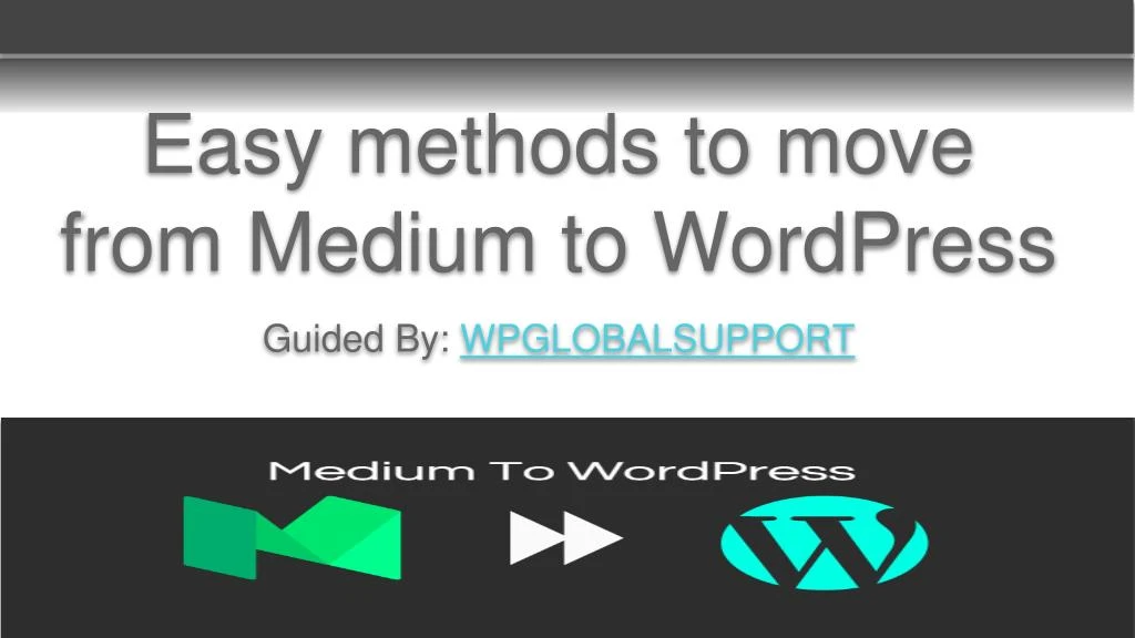 easy methods to move from medium to wordpress