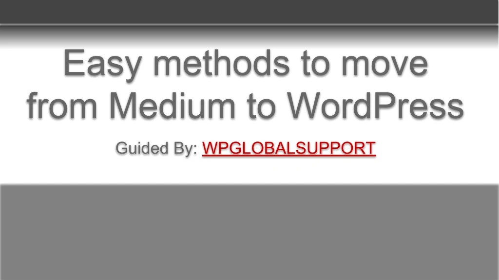 easy methods to move from medium to wordpress