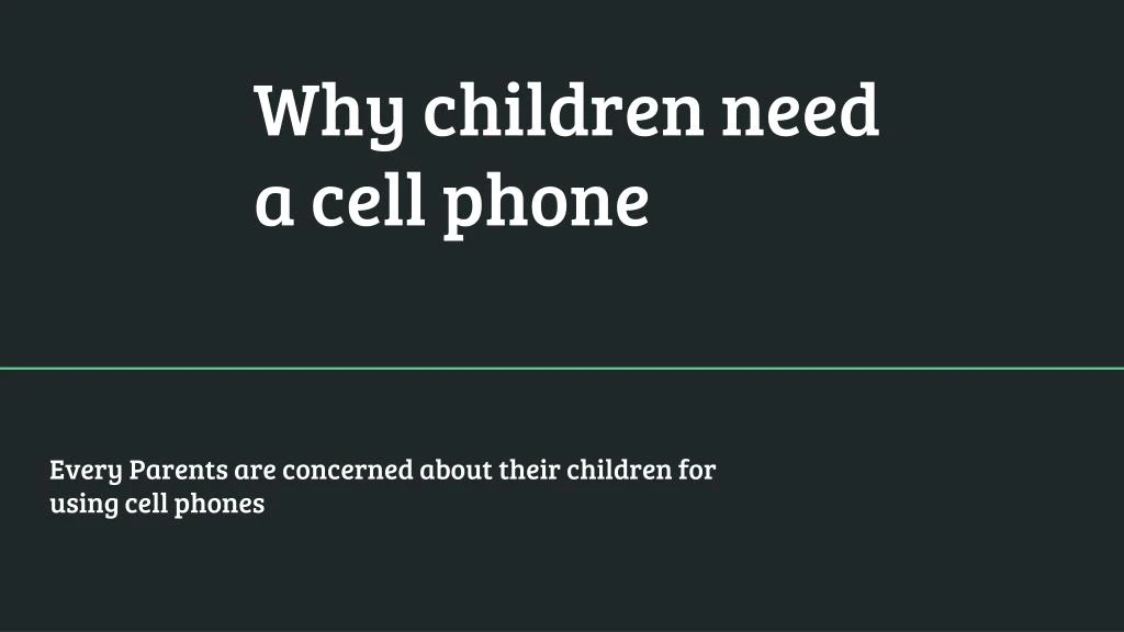 why children need a cell phone