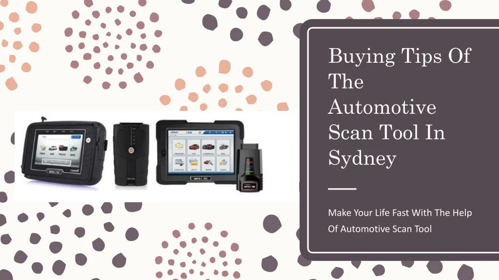 buying tips of the automotive scan tool in sydney