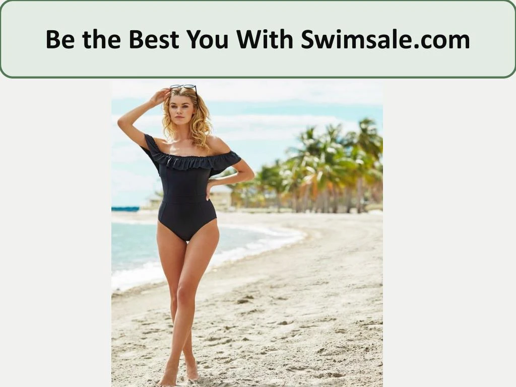 be the best you with swimsale com