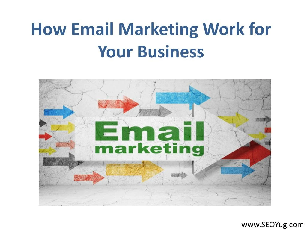 how email marketing work for your business