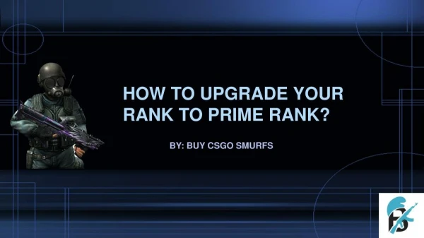 How to Reach at Prime Rank?