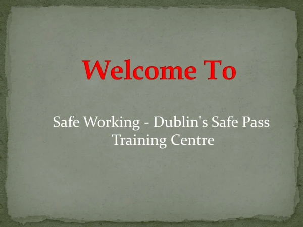 Find The First Class Safe Pass Training in Ballymount