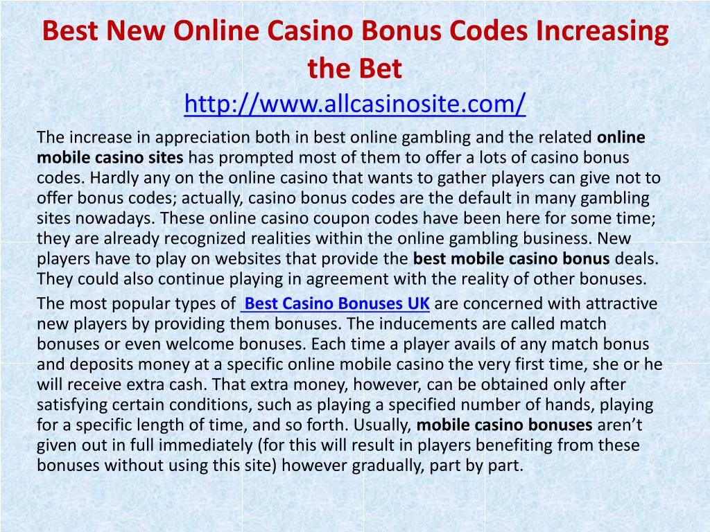 best new online casino bonus codes increasing the bet http www allcasinosite com