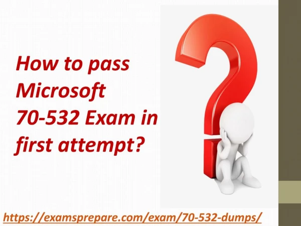 Latest 70-532 Exam Questions Answers | Download 100% Authentic Microsoft 70-532 Exam Dumps