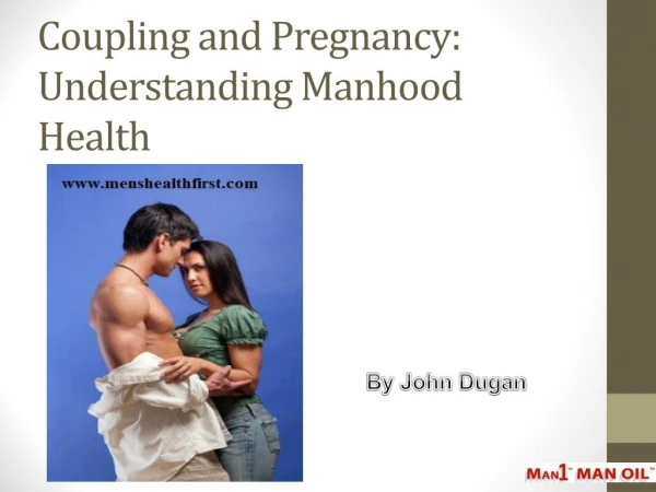Coupling and Pregnancy: Understanding Manhood Health