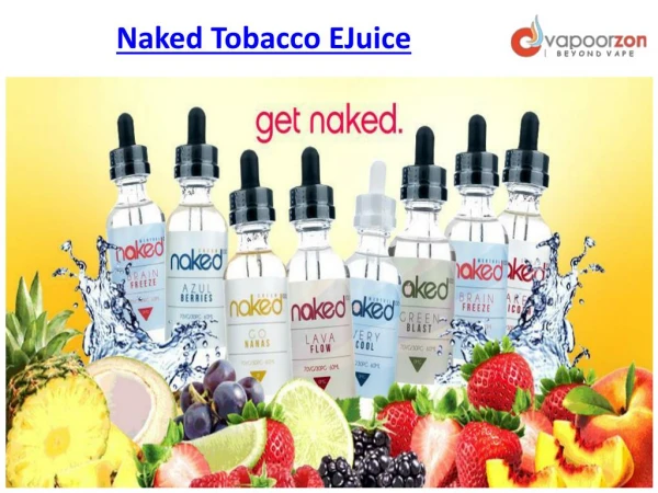 Naked Tobacco EJuice | CheapestÂ OnlineÂ Vapor Store