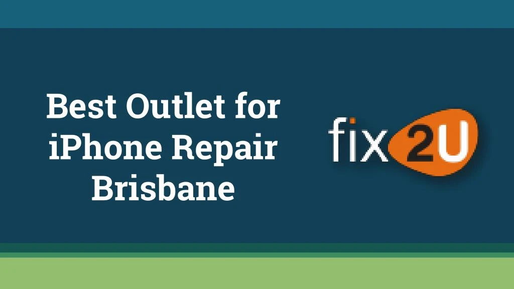 best outlet for iphone repair brisbane