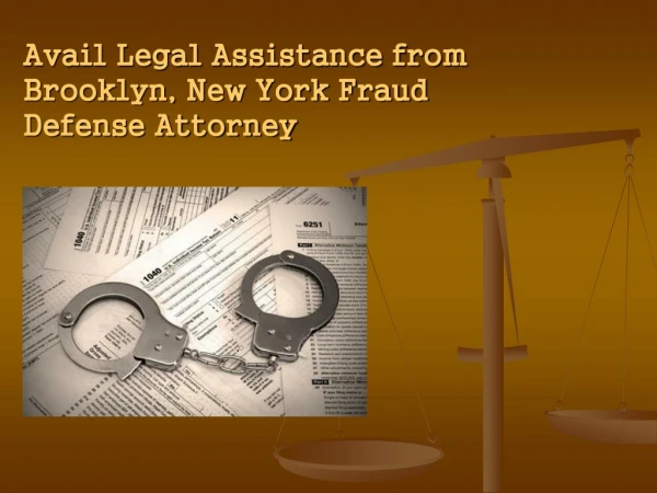 Avail Legal Assistance from Brooklyn, New York Fraud Defense Attorney