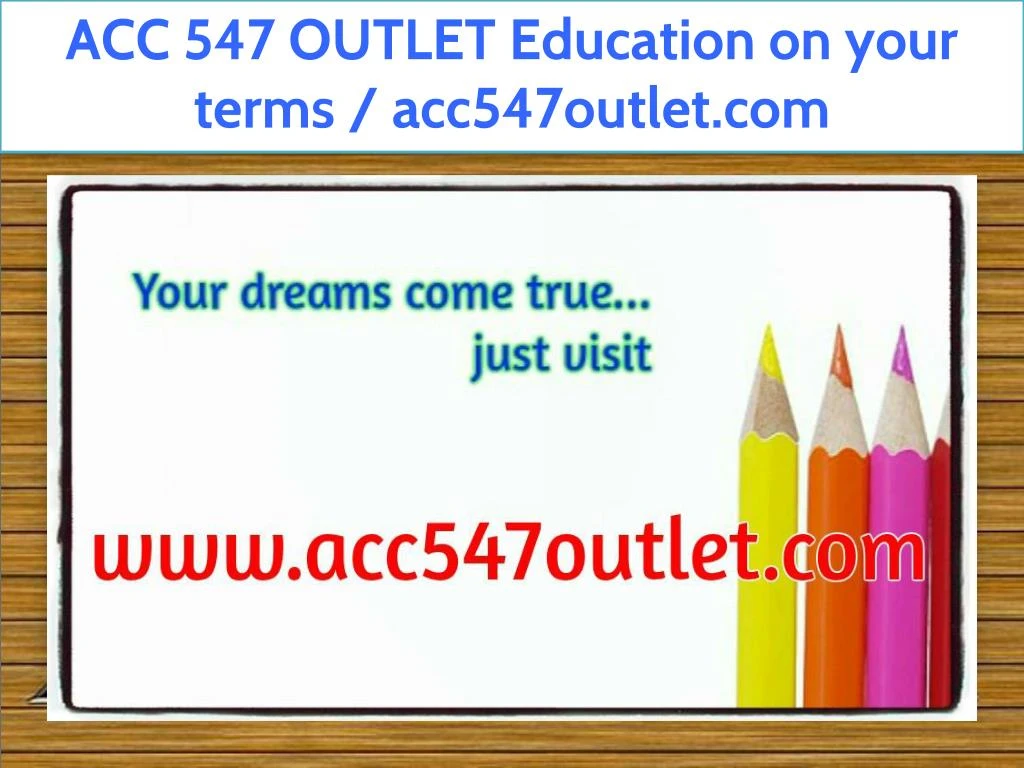 acc 547 outlet education on your terms
