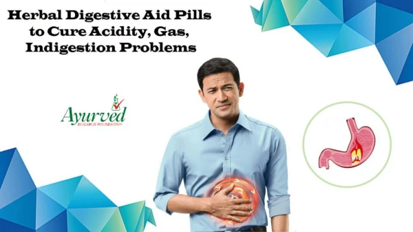 Herbal Digestive Aid Pills to Cure Acidity, Gas, Indigestion Problems