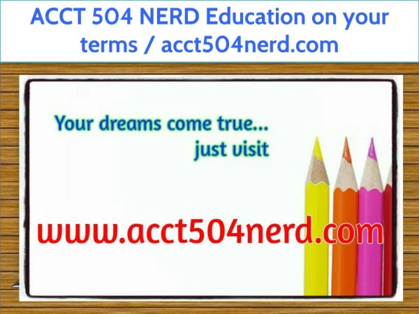 ACCT 504 NERD Education on your terms / acct504nerd.com