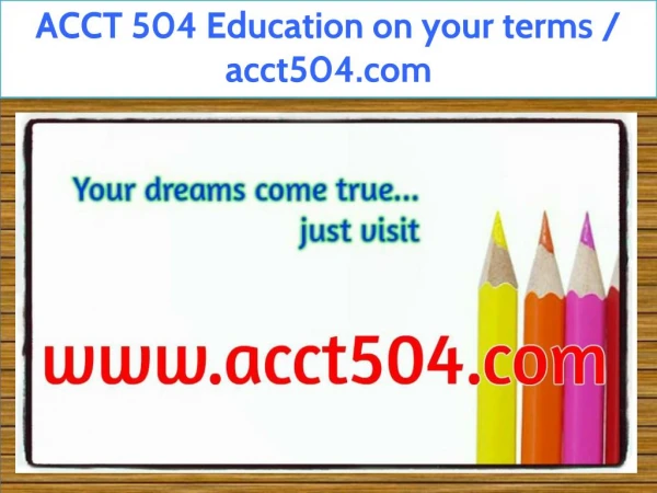 ACCT 504 Education on your terms / acct504.com