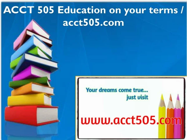 ACCT 505 Education on your terms / acct505.com