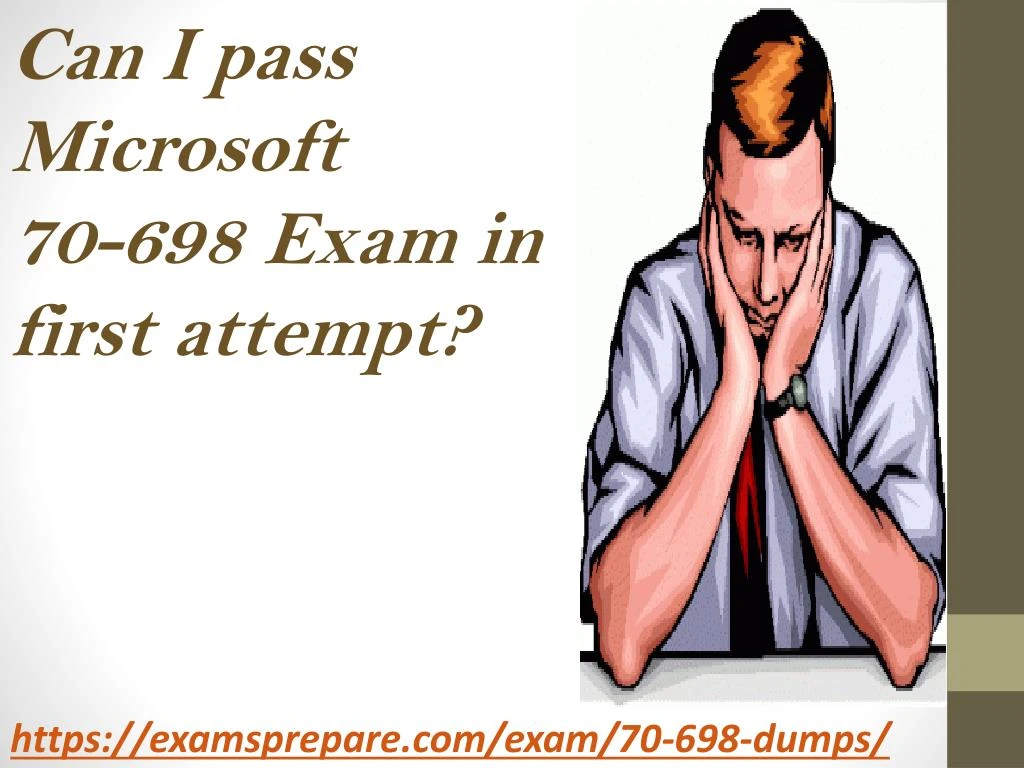 can i pass microsoft 70 698 exam in first attempt
