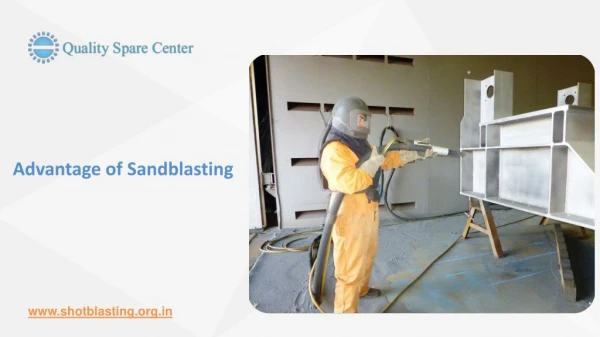 Advantage of Sandblasting