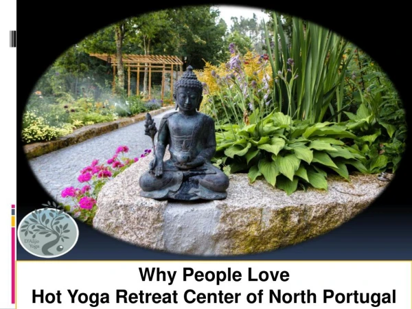 Why People Love Yoga Retreat Center of North Portugal