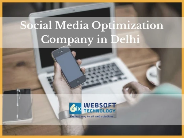 Top Social Media Optimization Company Delhi