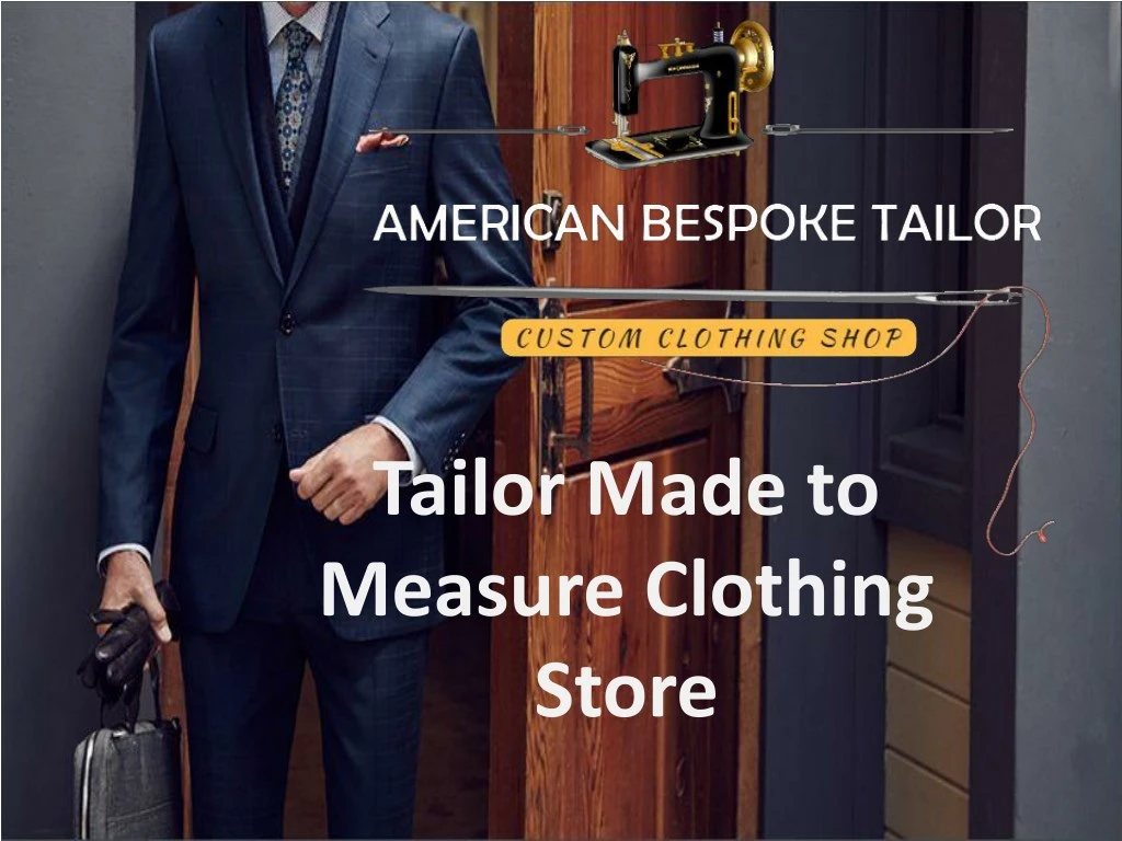 tailor made to measure clothing store