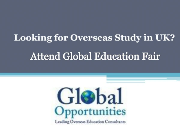 Looking for Overseas Study in UK? – Attend Global Education Fair