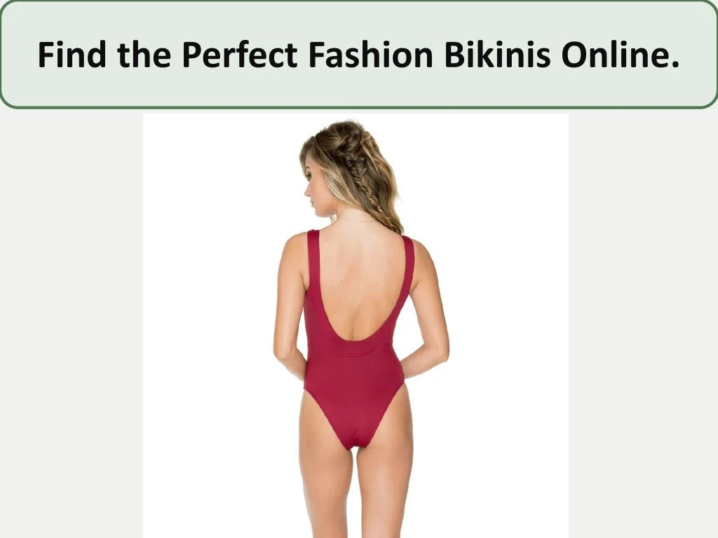 find the perfect fashion bikinis online