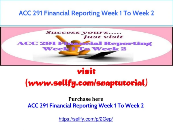 ACC 291 Financial Reporting Week 1 To Week 2
