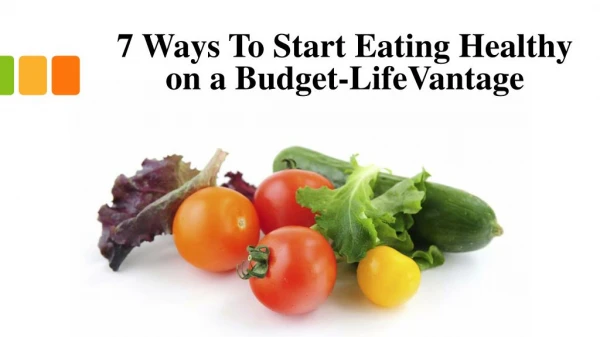 7 Ways To Start Eating Healthy on a Budget-LifeVantage