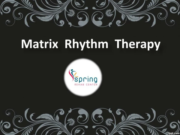 German Therapy Center inÂ Hyderabad, Matrix rhythm therapy in Hyderabad - Springrehab