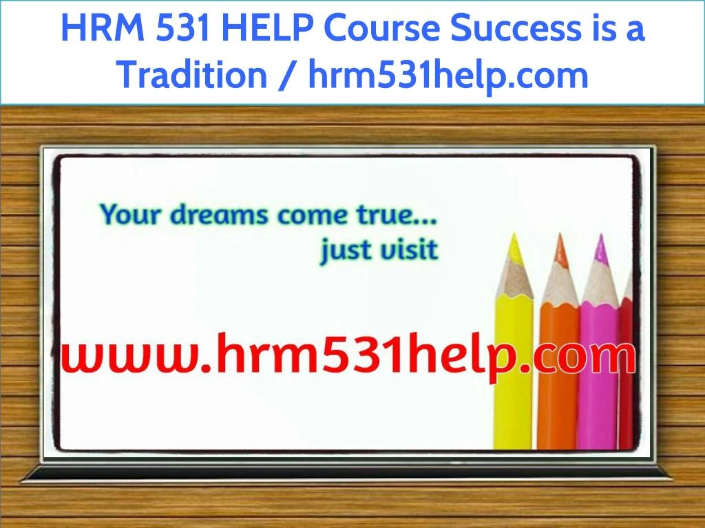 hrm 531 help course success is a tradition