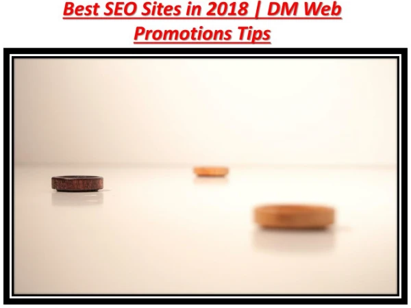 best seo sites in 2018 dm web promotions tips