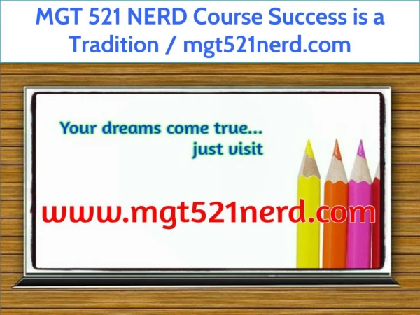 MGT 521 NERD Course Success is a Tradition / mgt521nerd.com