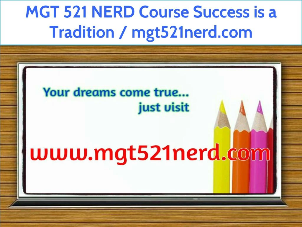 mgt 521 nerd course success is a tradition