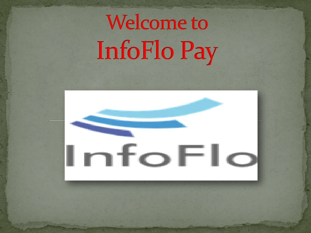 welcome to infoflo pay