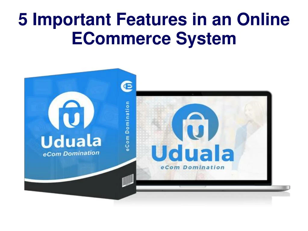 5 important features in an online ecommerce system