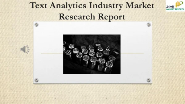 Text Analytics Industry Market Research Report