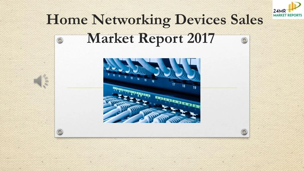 home networking devices sales market report 2017