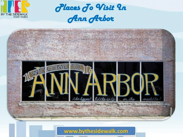 Places To Visit In Ann Arbor | Bythesidewalk Food Tours Ann Arbor