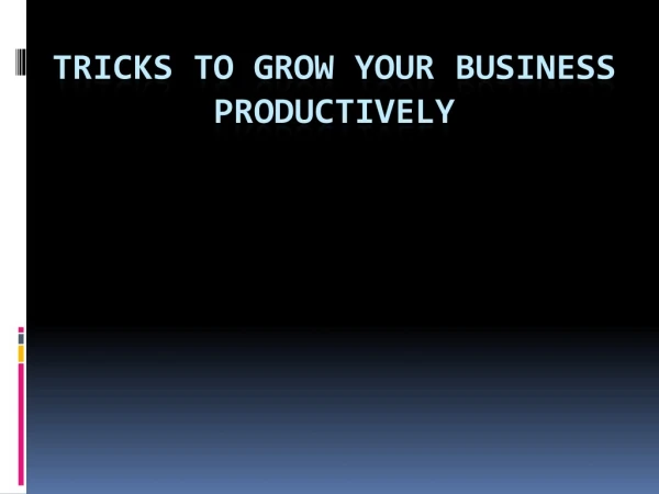 Tips for growing a successful business