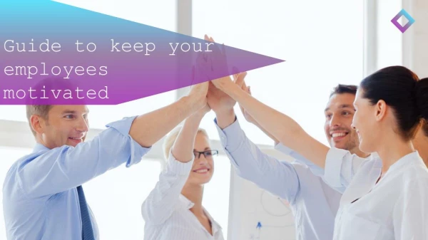Tips To Motivate Your Employee