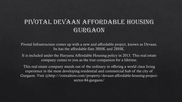 Pivotal Devaan Affordable Housing Gurgaon