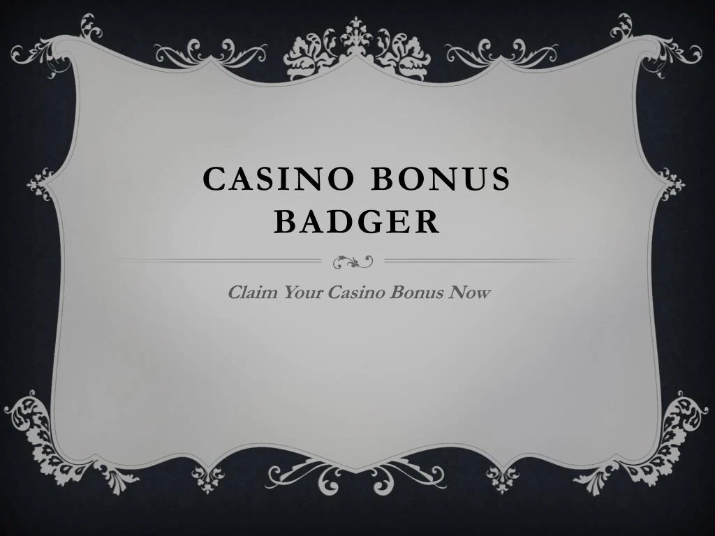 casino bonus badger