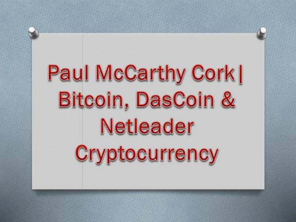 Paul McCarthy - Dascoin & Bitcoin Expert Cork