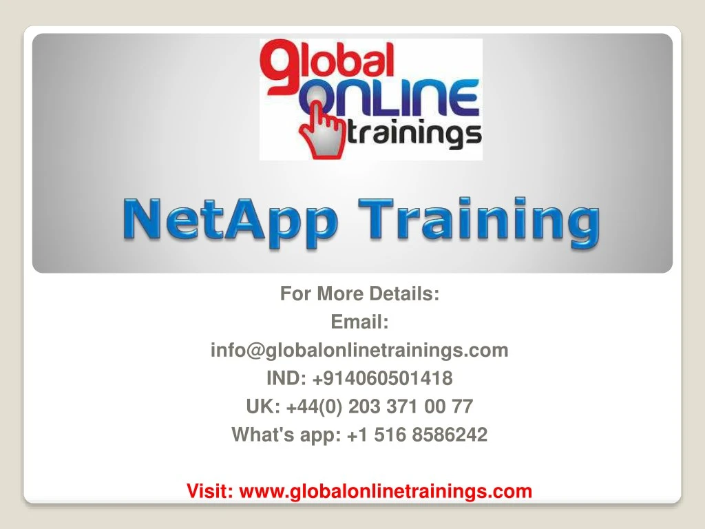 for more details email info@globalonlinetrainings
