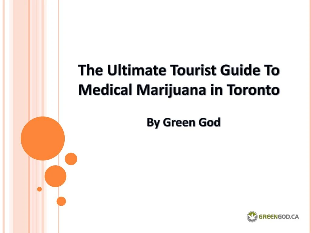 the ultimate tourist guide to medical marijuana in toronto