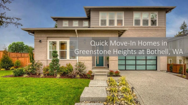 Quick Move-In Homes in Greenstone Heights at Bothell, WA