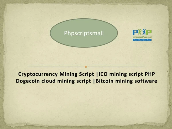 Cryptocurrency Mining Script | Bitcoin Mining Software |ICO Mining Script PHP