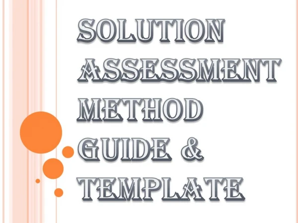 Solution Assessment Method Guide & Template by Expert Toolkit