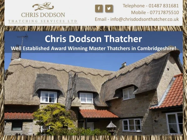 Chris Dodson Thatcher Well Established Award Winning Master Thatchers in Cambridgeshire!