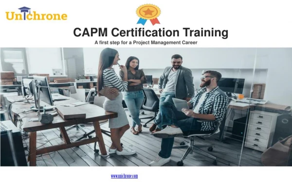 CAPM Certification Training Course Overview - Unichrone